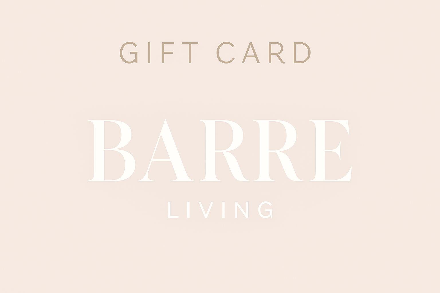 Barre Living Gift Card